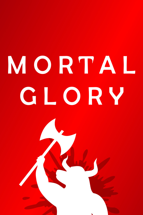 [荣耀死斗：新生力量]-Mortal Glory-Build.13531406-v1.8