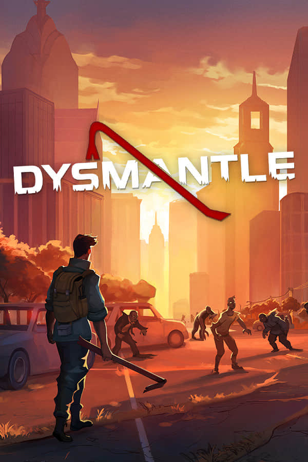 [苦乐参半的末日]DYSMANTLE 更新至v1.0.2.10