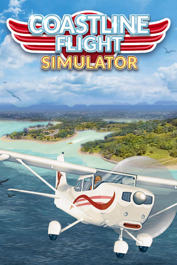 【海岸线飞行模拟器】Coastline Flight Simulator v1.0