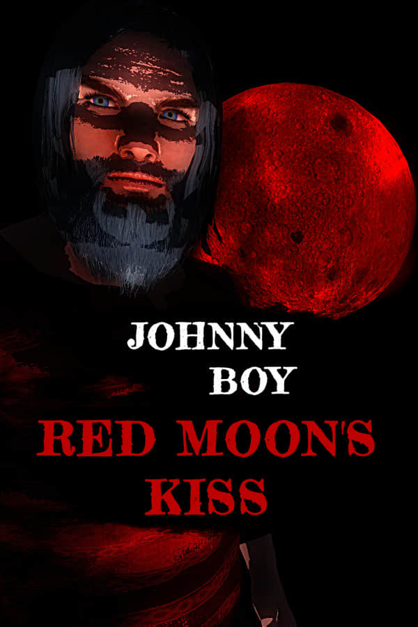 [约翰尼·男孩:红月之吻 插曲1]Johnny Boy:Red Moon’s Kiss v1.0