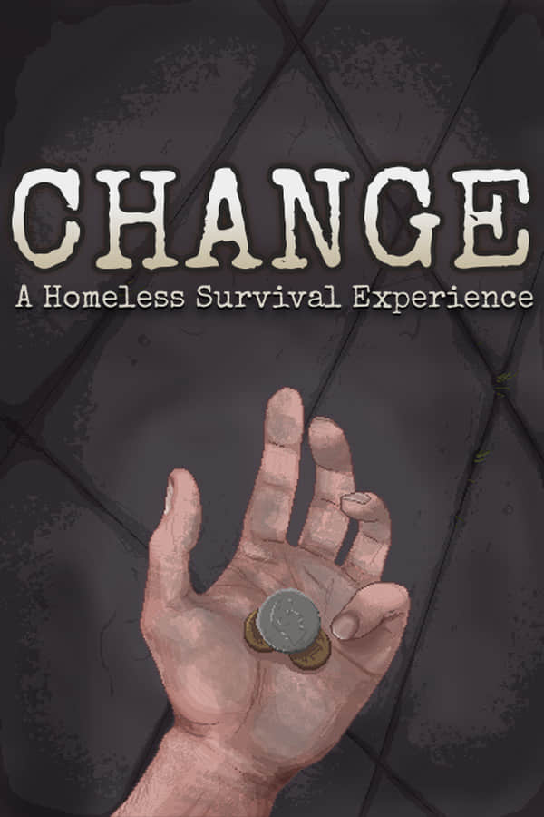 [CHANGE:无家可归的生存体验]Change: A Homeless Survival Experience v2.1