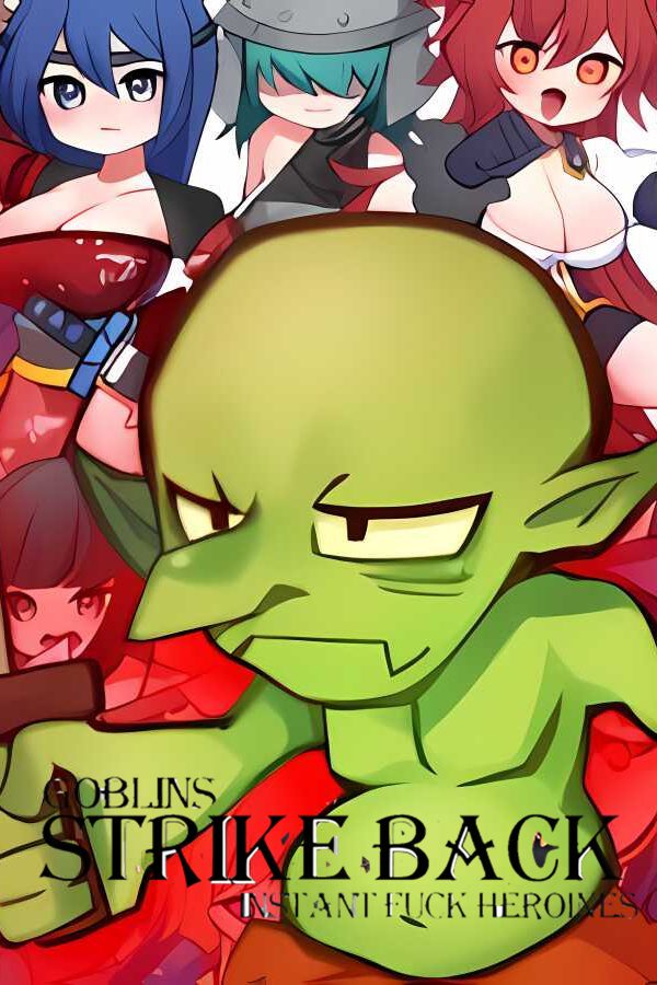 [哥布林的逆袭]-Goblins Strike Back Instant Fuck Heroines v1.08+集成DLC+日语配音-模拟经营