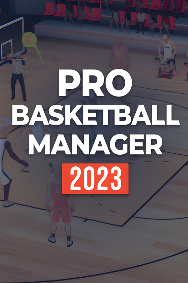 [职业篮球经理2023]-Pro Basketball Manager 2023 Build.9944643
