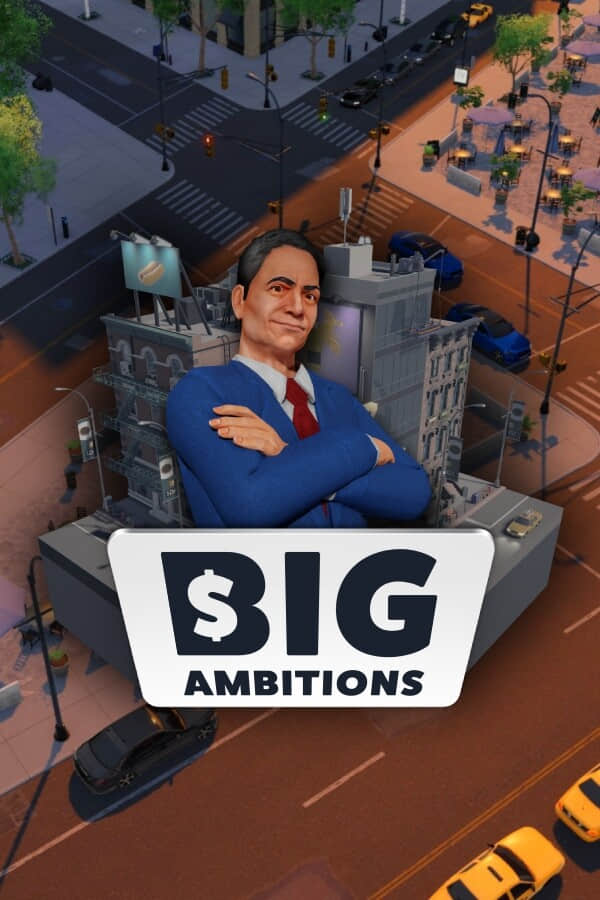 [雄心壮志]-Big Ambitions Build.11038881 V1727