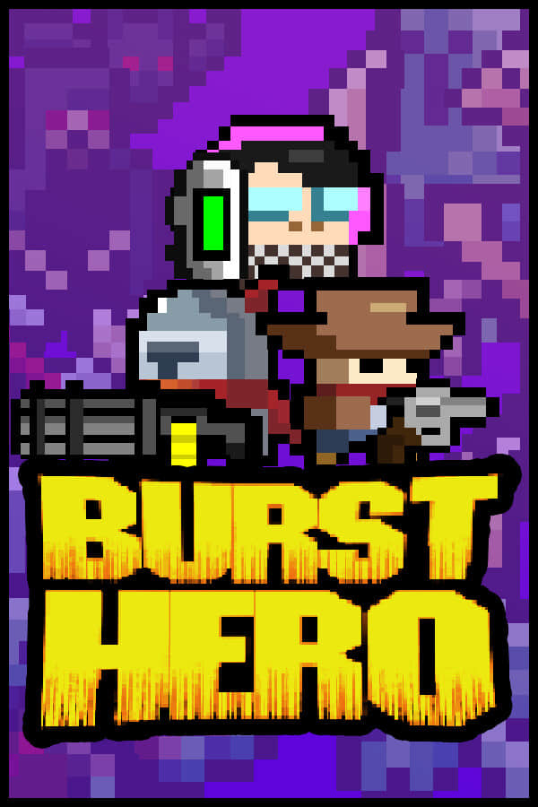 [爆弹英雄] Burst Hero v1.3.6