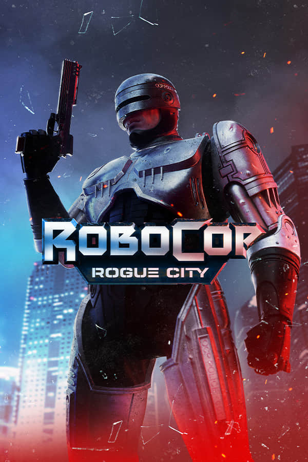 [机械战警：暴戾都市]全DLC RoboCop: Rogue City Alex Murphy Edition  v1.1.1.0